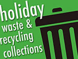 Holiday waste &amp; recycling collections