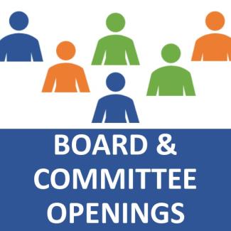 board and committee openings