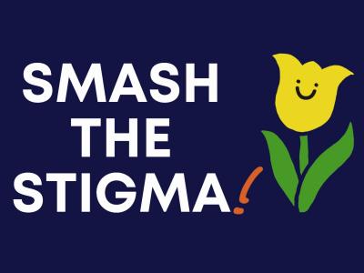 smash the stigma signs