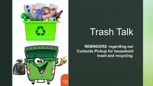 Trash Talk - reminders regarding curbside pick up