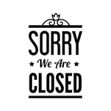 sorry  we are closed