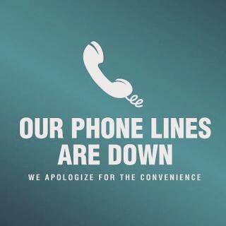 Sorry Our Telephone Lines Are Down.